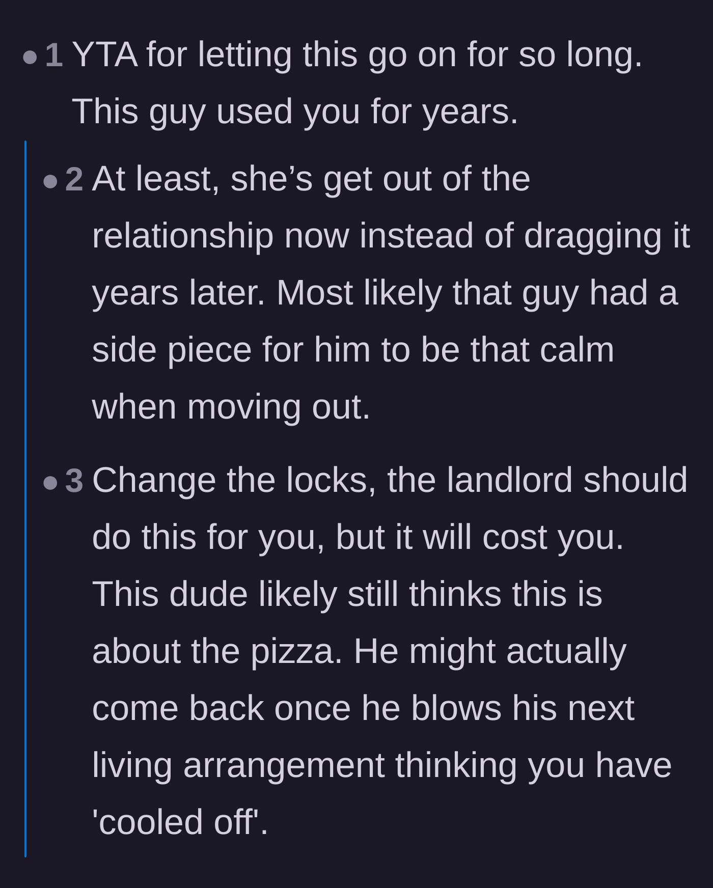 Comment thread 1 - Readers warn that the ex will likely try to return once his current living situation falls apart.