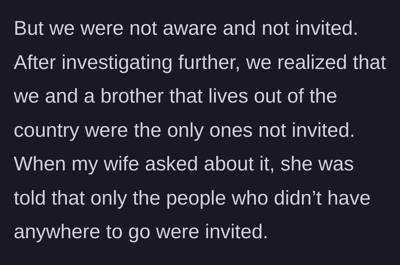 Story part 5 - The couple discovers they and an overseas brother are the only ones excluded, with a terrible excuse provided.