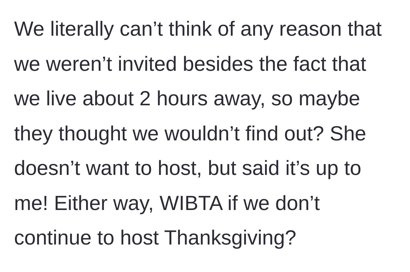 Story part 7 - The couple realizes they were likely excluded due to distance, and the wife leaves the Thanksgiving decision to him.