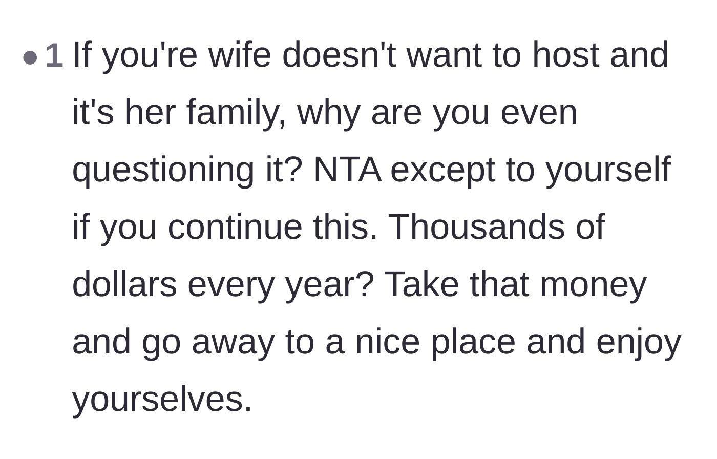 Comment thread 6 - Pointing out that since the wife doesn't even want to host her own family, the husband shouldn't feel guilty.
