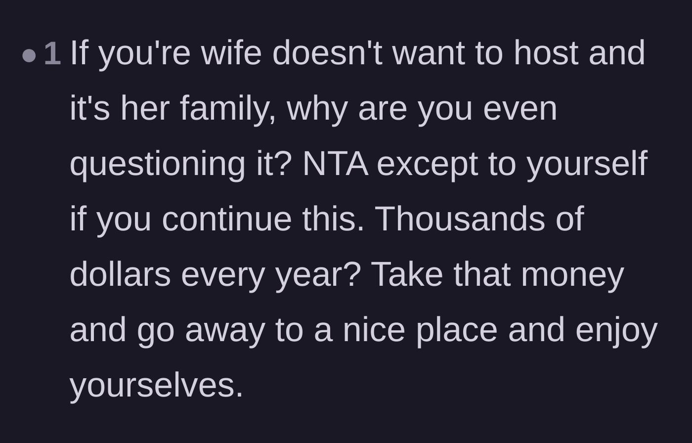 Comment thread 6 - Pointing out that since the wife doesn't even want to host her own family, the husband shouldn't feel guilty.