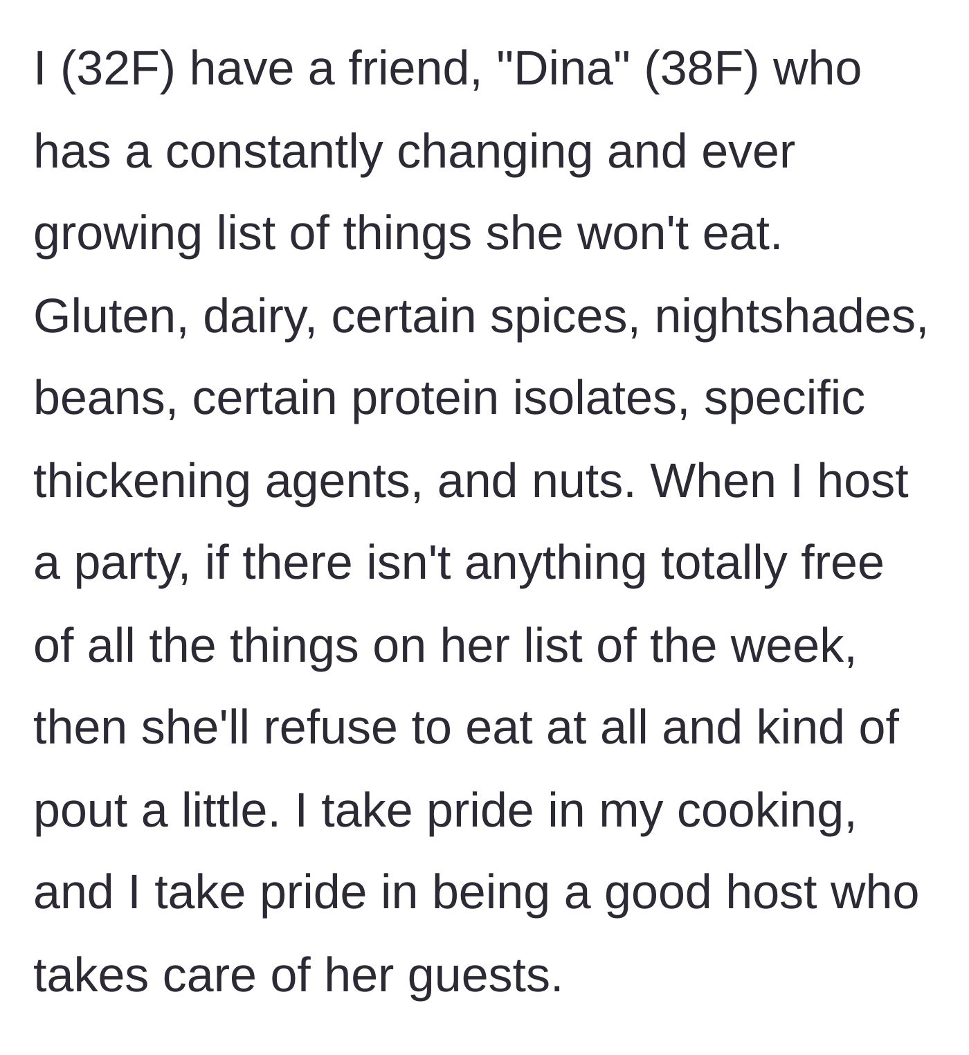 Story part 1 - A 32-year-old woman describes her 38-year-old friend's constantly growing, exhausting list of food allergies and her tendency to pout if not catered to.