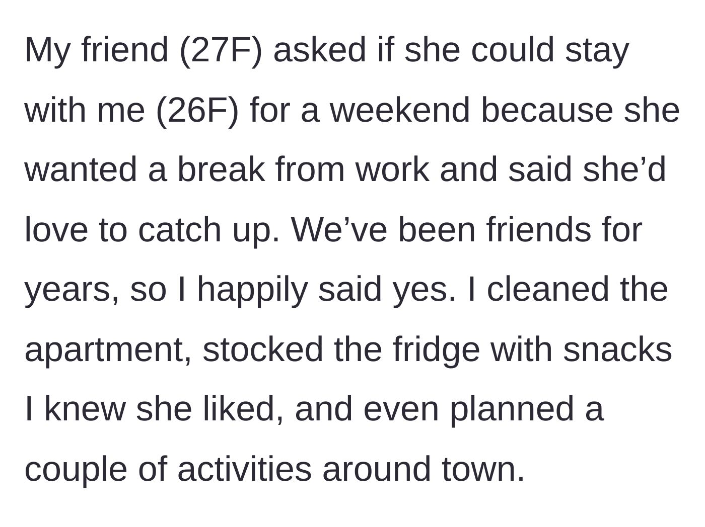 Story part 1 - Hostess prepping the apartment and stocking snacks for a visiting friend.