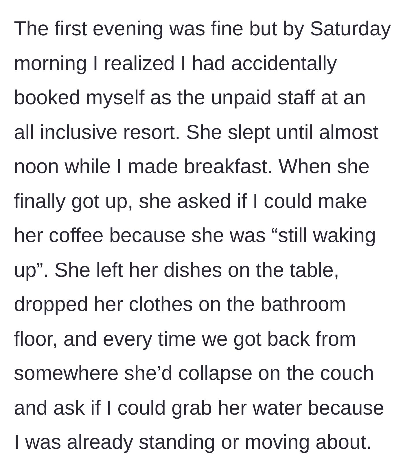 Story part 2 - Friend sleeping until noon and demanding coffee while leaving a mess.