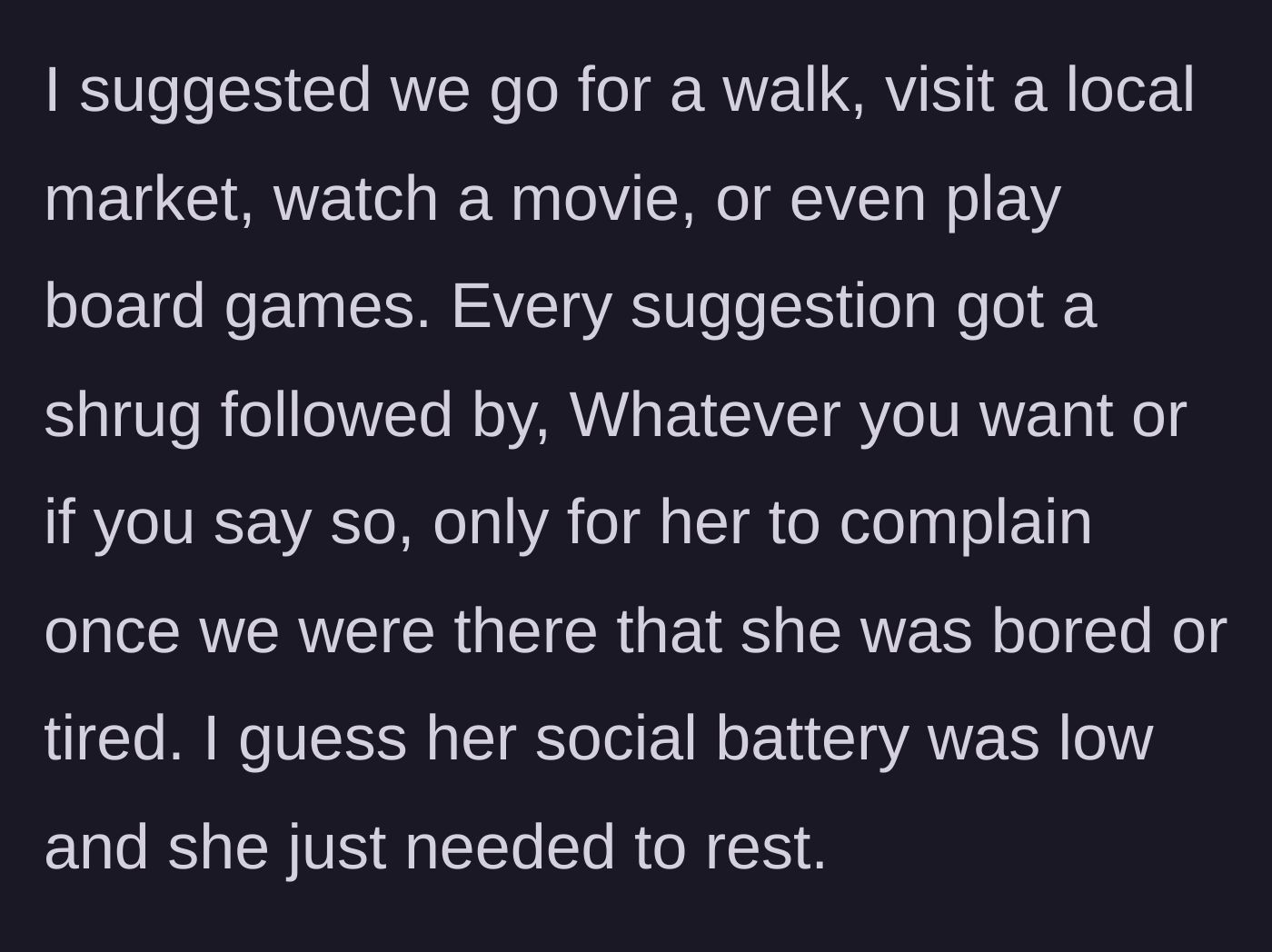 Story part 3 - Guest shooting down every activity suggestion and complaining.