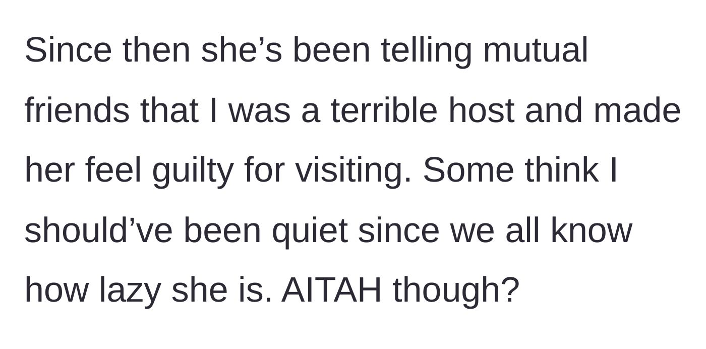 Story part 6 - Guest trash-talking the hostess to mutual friends who excuse the behavior.