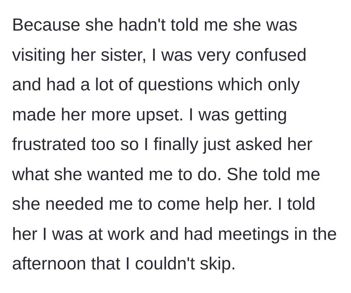Story part 3 - Husband getting frustrated by the confusing situation and telling his wife he can't skip his afternoon meetings to come rescue her.
