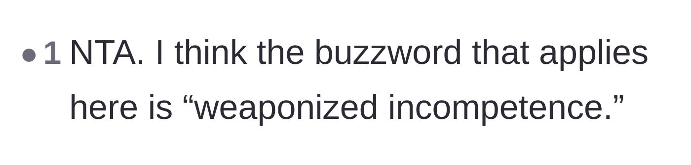 Comment thread 5 - A short comment identifying the wife's behavior as classic weaponized incompetence.