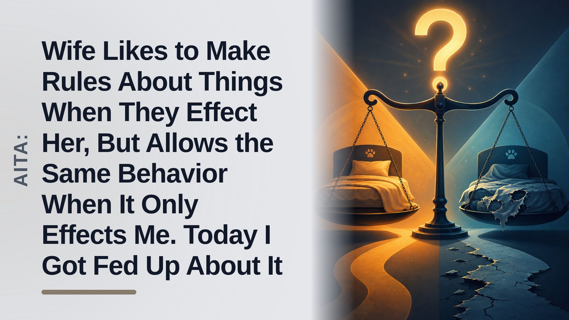 The Overworked Husband Who Finally Snapped at His Hypocritical Wife's Absurd Bedroom Rules