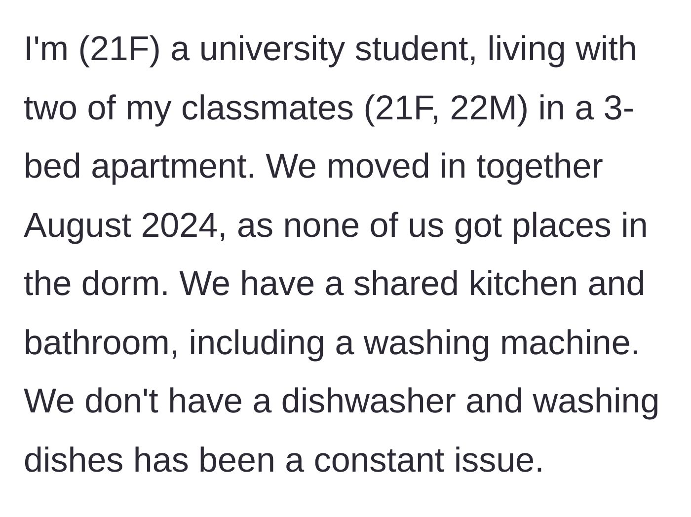 Story part 1 - A brief introduction to three college roommates moving into an apartment with a shared kitchen and no dishwasher.
