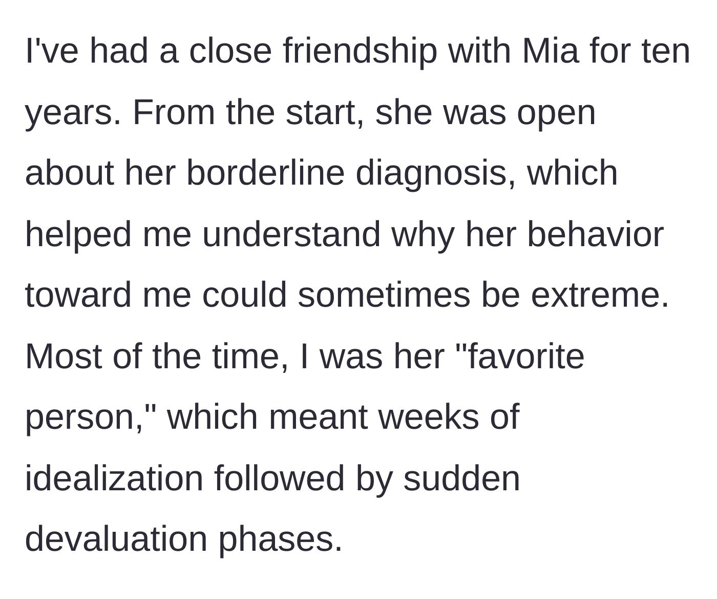 Story part 1 - A brief explanation of a ten-year friendship defined by borderline personality dynamics and the intense highs and lows of the 'favorite person' cycle.