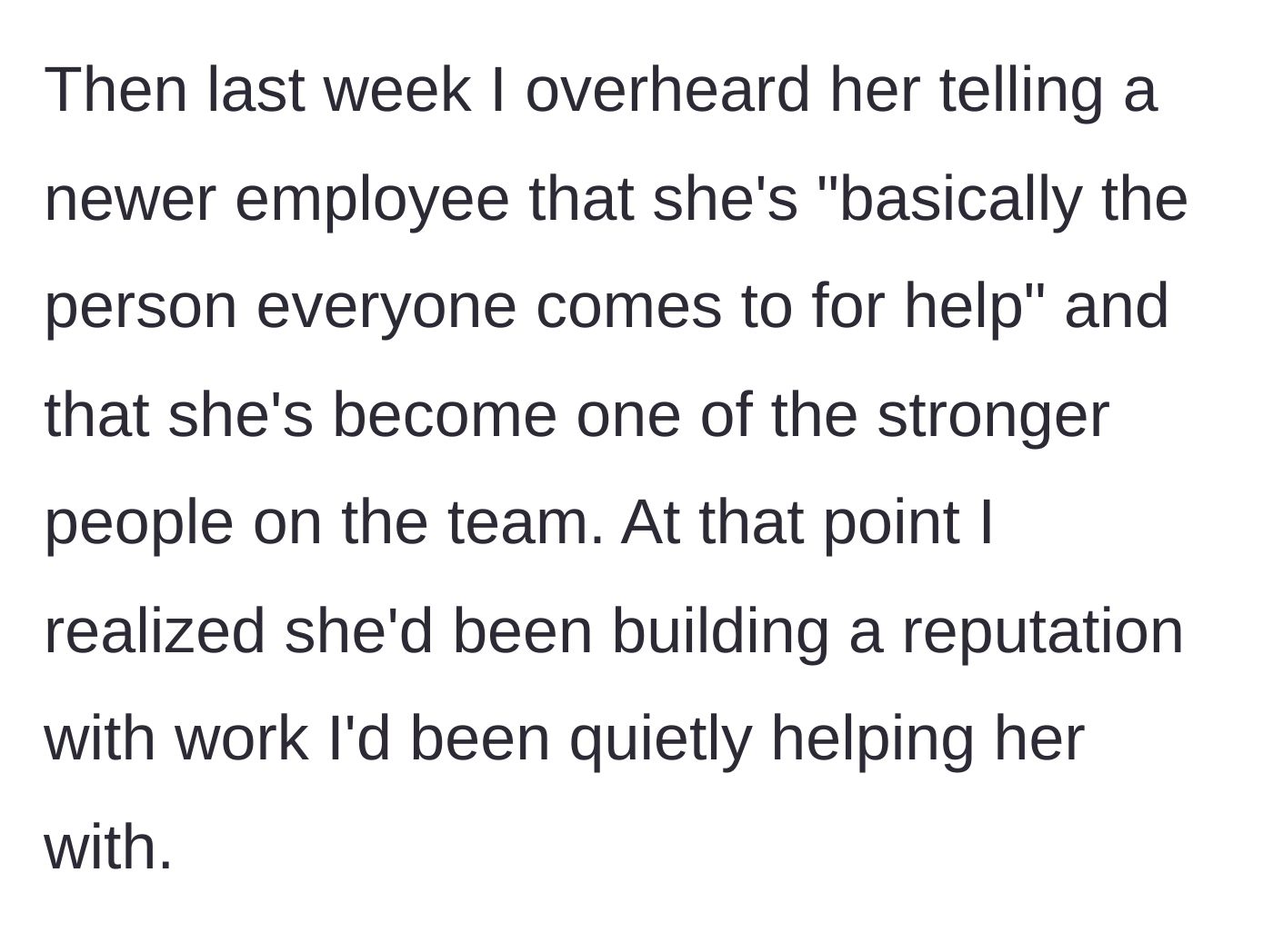 Story part 3 - The main character overhears Mia bragging to a new hire about being the strongest team member and the go-to person for help.