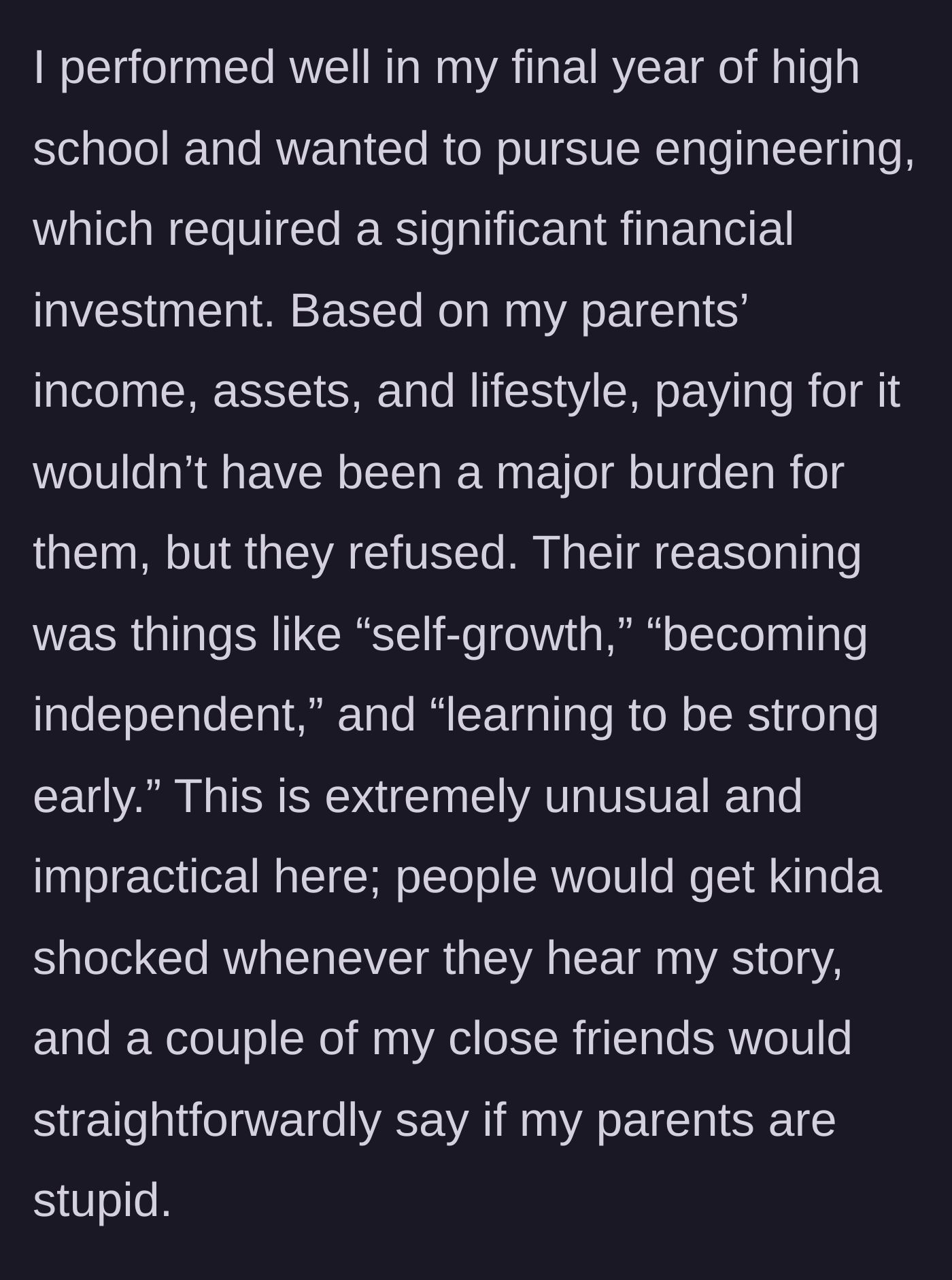 Story part 3 - Wealthy parents refuse to pay for son's engineering degree to teach him a lesson in independence.