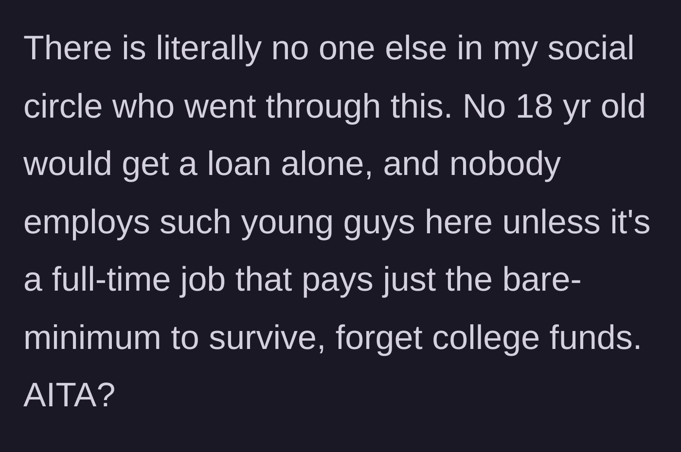 Story part 6 - Son questions if he is in the wrong, noting how uniquely disadvantaged he was in his social circle.