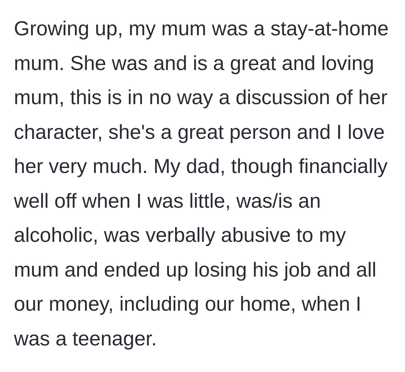 Story part 1 - Describing the childhood trauma, the father's ruinous alcoholism, and the family's subsequent financial collapse.