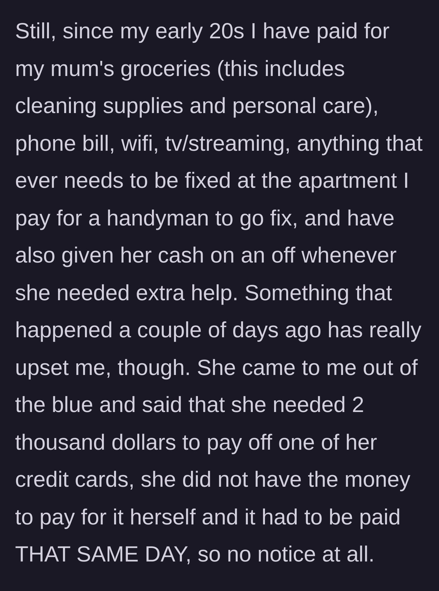 Story part 3 - Detailing the years of everyday financial support and the sudden, same-day demand for a two-thousand-dollar credit card payment.