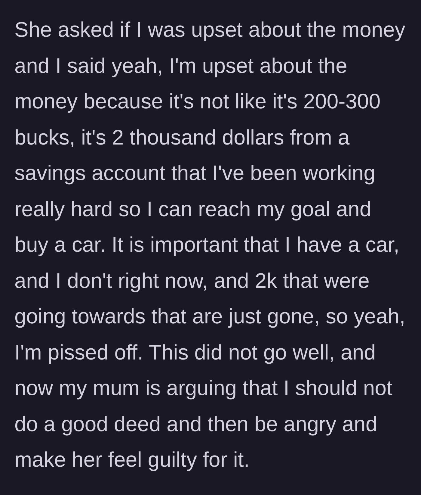 Story part 5 - The confrontation where the main character admits their profound anger, resulting in the mother deflecting and demanding they not ruin the 'good deed.'