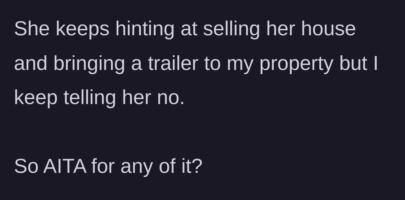 Story part 10 - Mom keeps begging to move in, but the couple holds their boundary