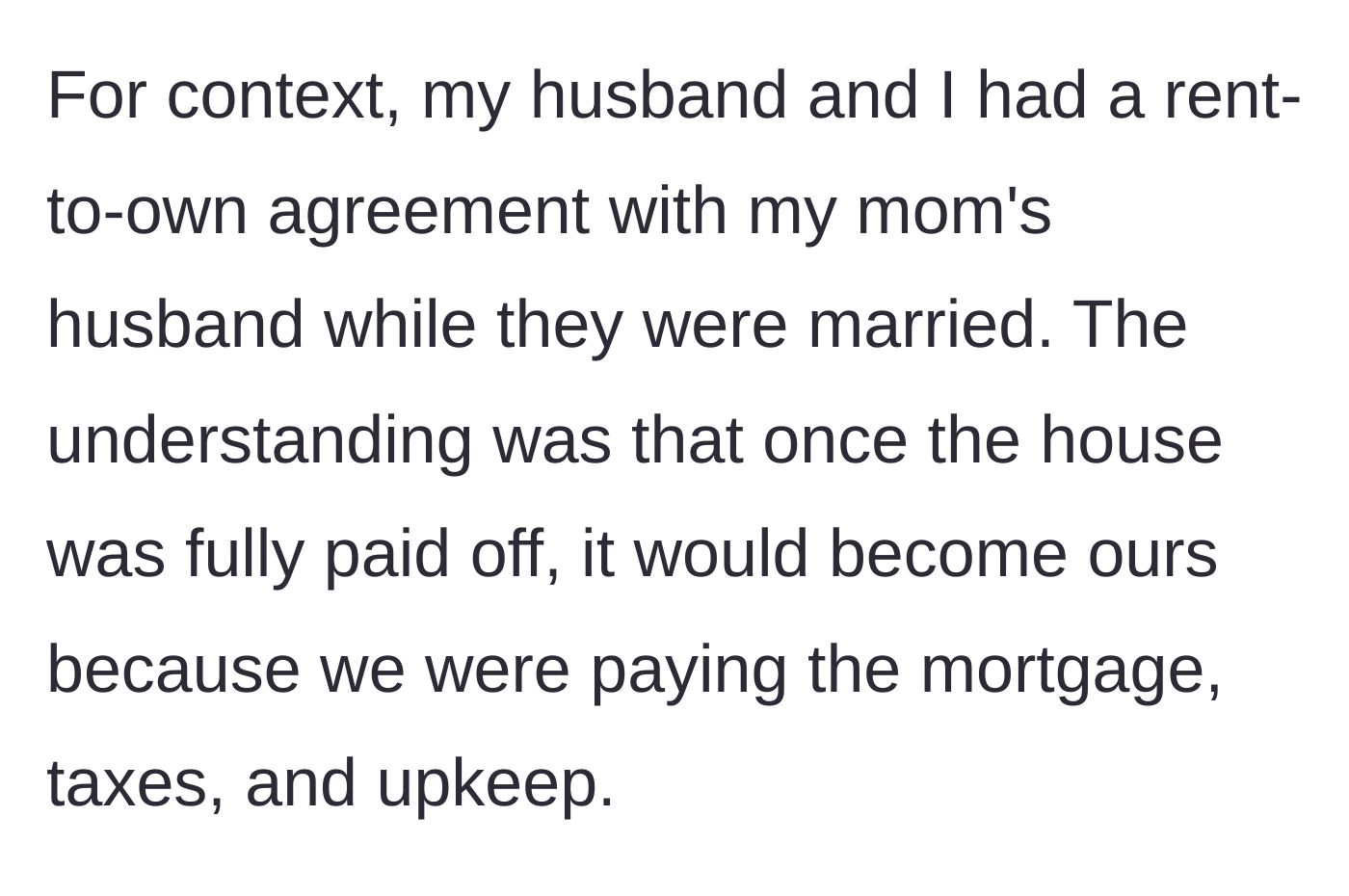 Story part 1 - Rent-to-own agreement established with mom's ex-husband