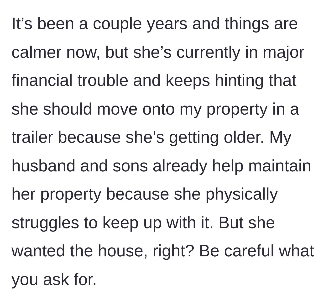 Story part 9 - Fast forward, mom is broke and wants to move a trailer onto the couple's property