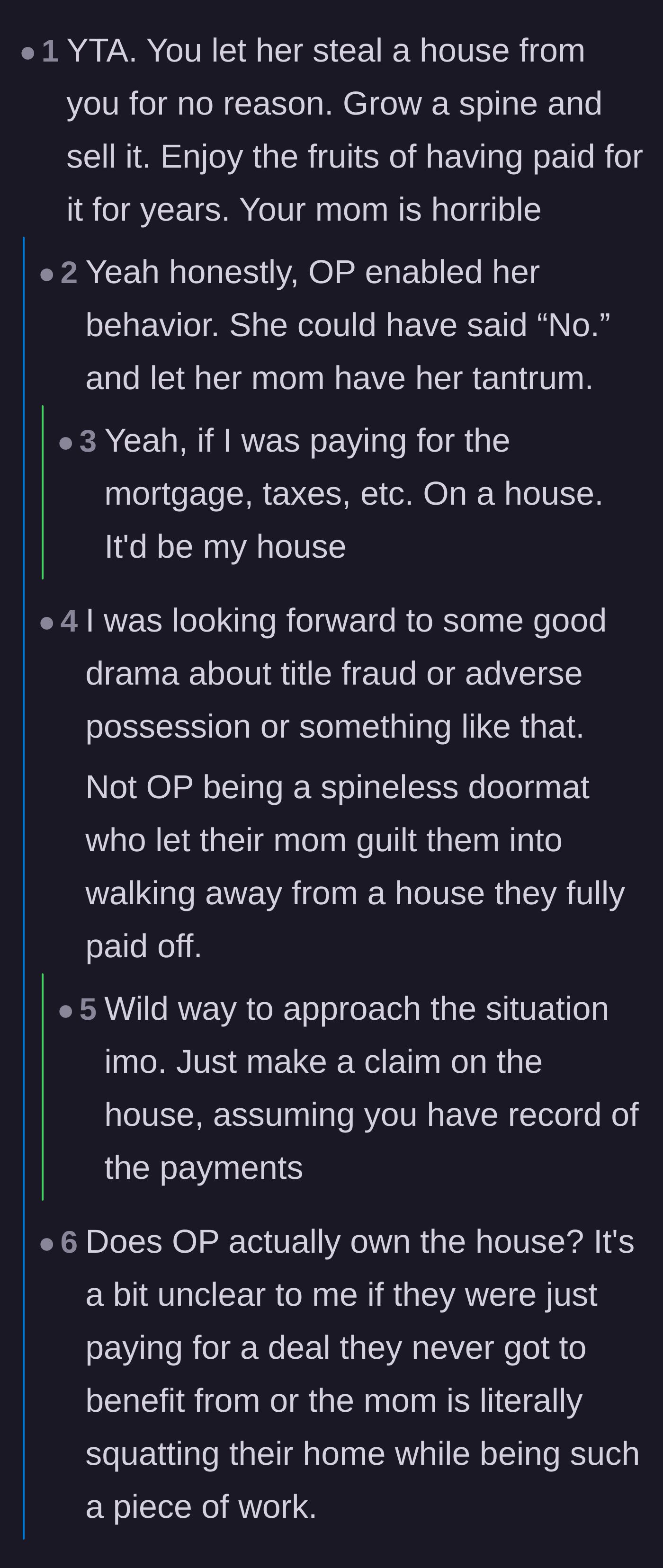 Comment thread 2 - A debate on the legal mechanics of how the mother stole the house and the main character's lack of action.
