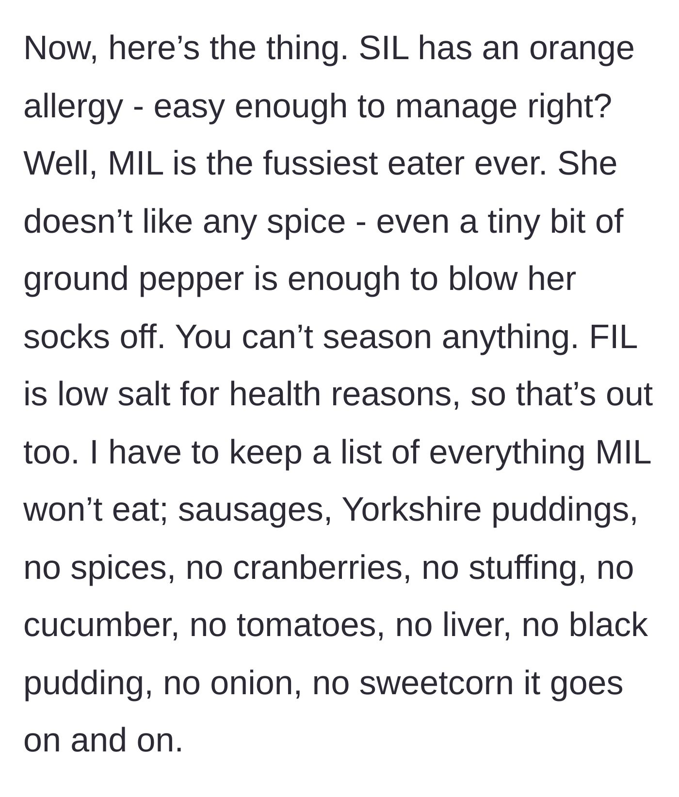 Story part 3 - Listing the insane dietary restrictions, including the mother-in-law's absolute refusal to eat any spices, salt, or vegetables.