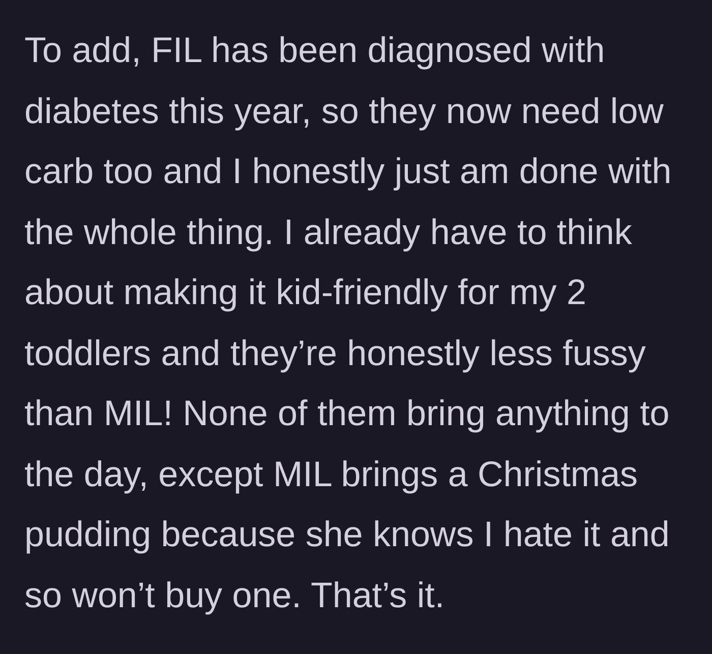 Story part 4 - Adding the father-in-law's new low-carb diabetic needs, while the mother-in-law maliciously brings a pudding the main character hates.