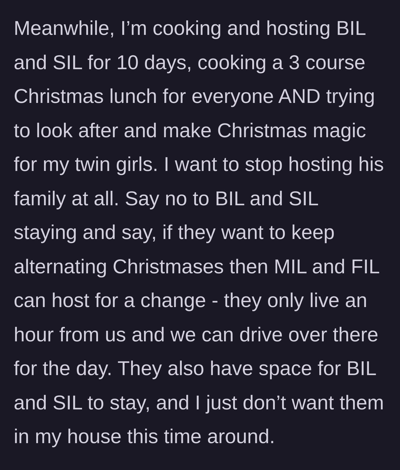 Story part 5 - The main character declares she is exhausted from doing everything and wants the in-laws to host instead.