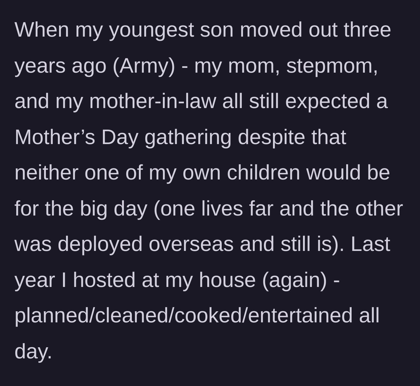 Story part 2 - The mother describes doing all the work for the older women last year despite her own kids being away.