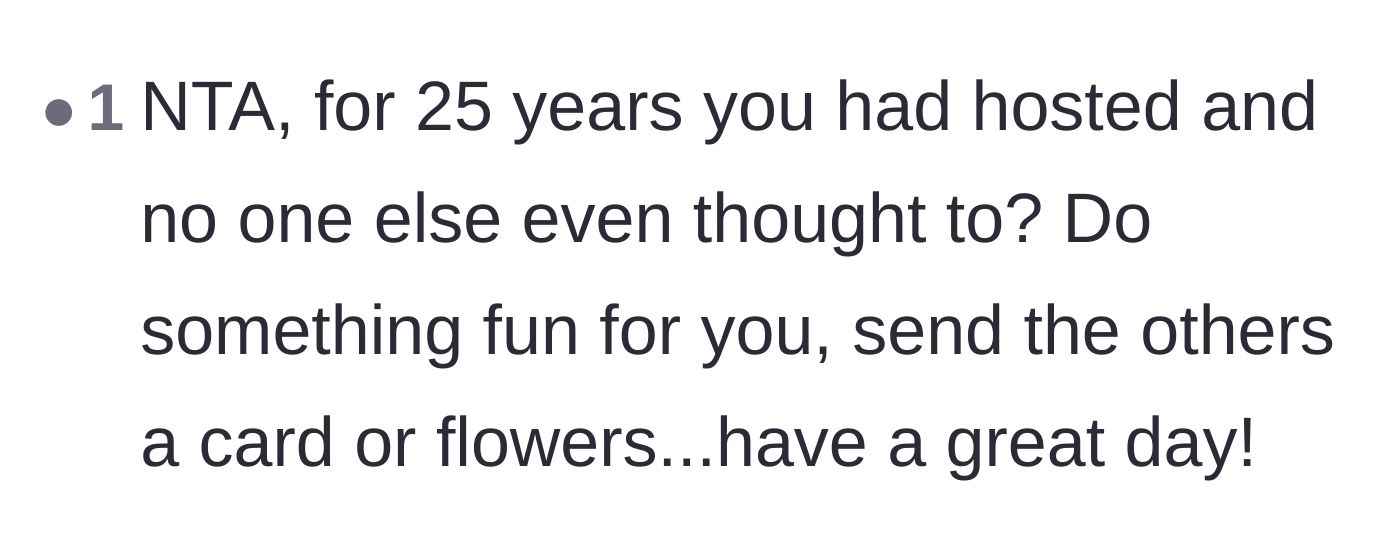 Comment thread 2 - Outrage over the fact that no other family member offered to host for 25 years.