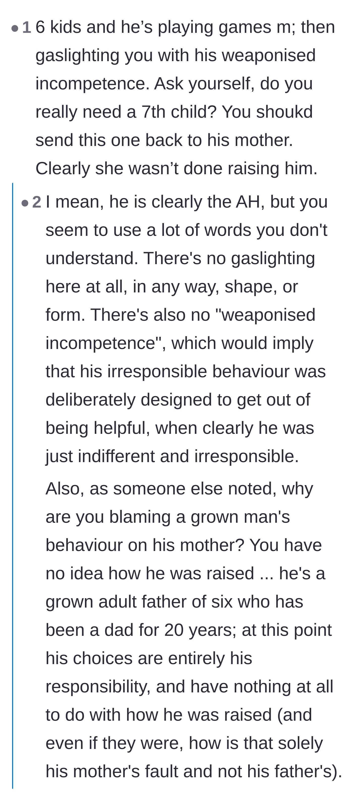 Comment thread 4 - A debate over whether the husband is acting like a 7th child and if his mother is to blame for his behavior