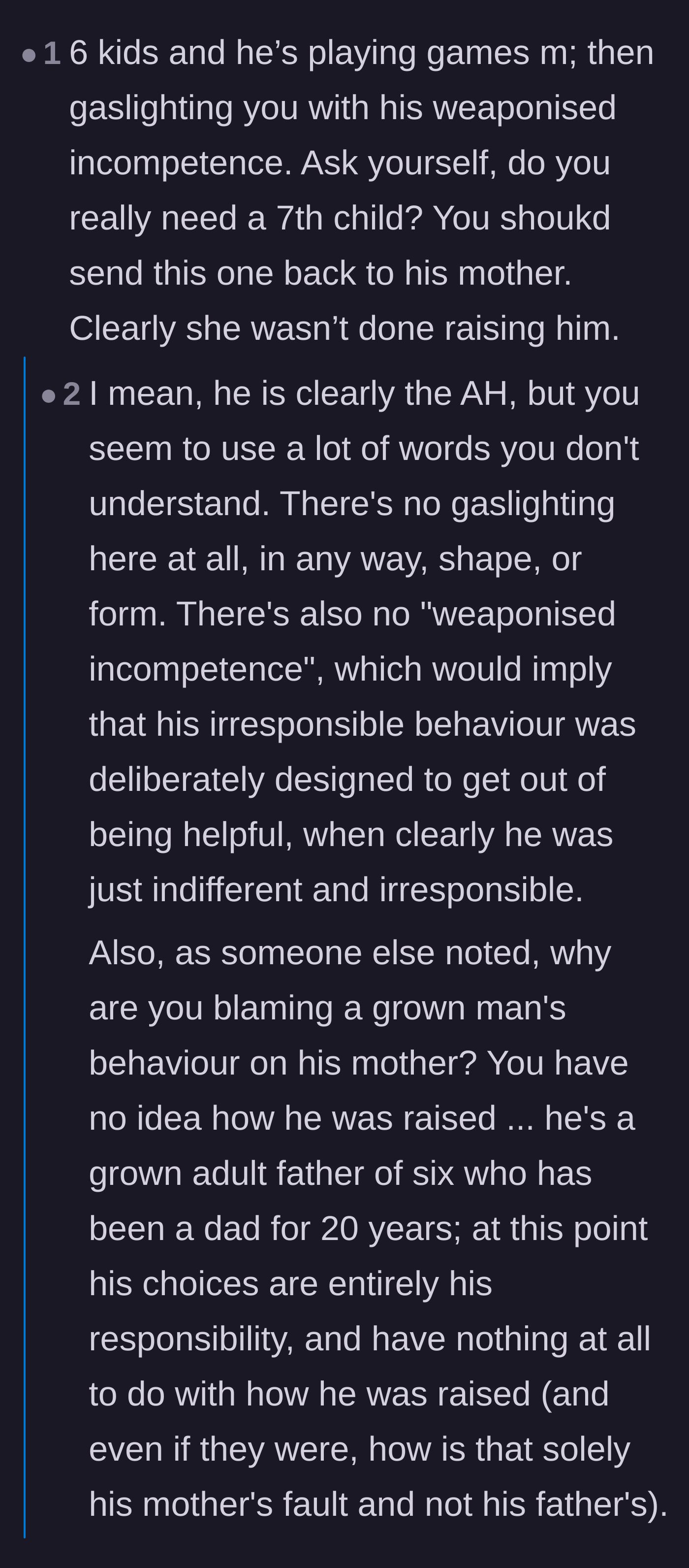 Comment thread 4 - A debate over whether the husband is acting like a 7th child and if his mother is to blame for his behavior