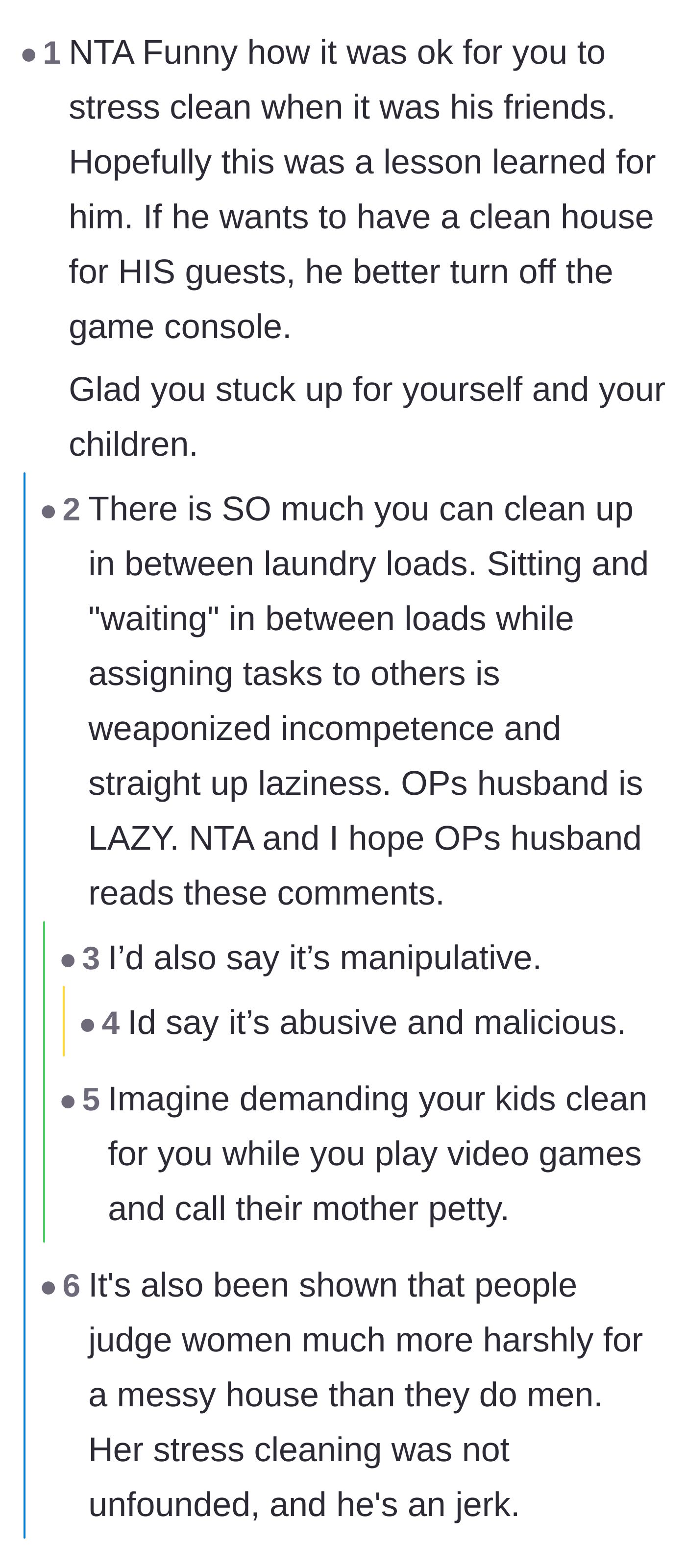 Comment thread 6 - A debate on the double standard of how women are judged for messy homes while men are given a pass for sheer laziness.