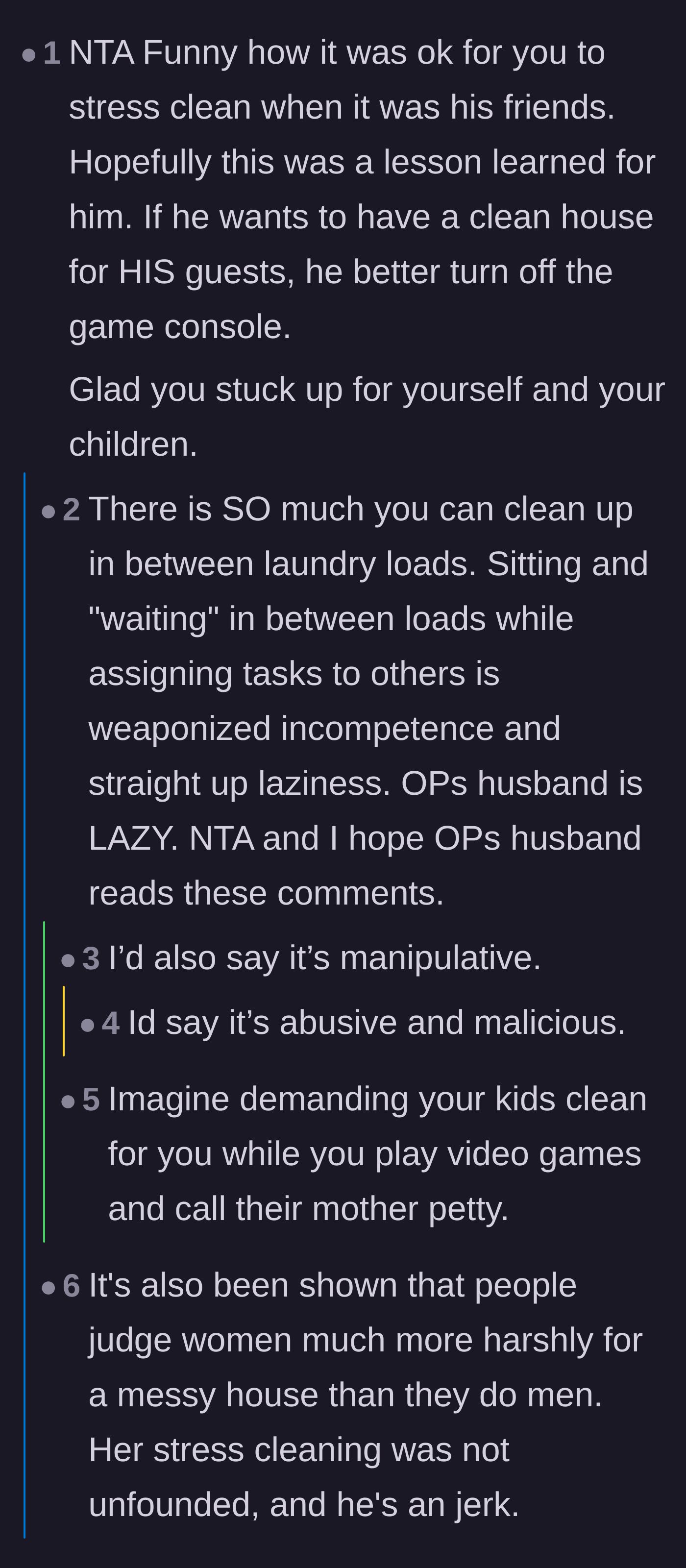 Comment thread 6 - A debate on the double standard of how women are judged for messy homes while men are given a pass for sheer laziness.