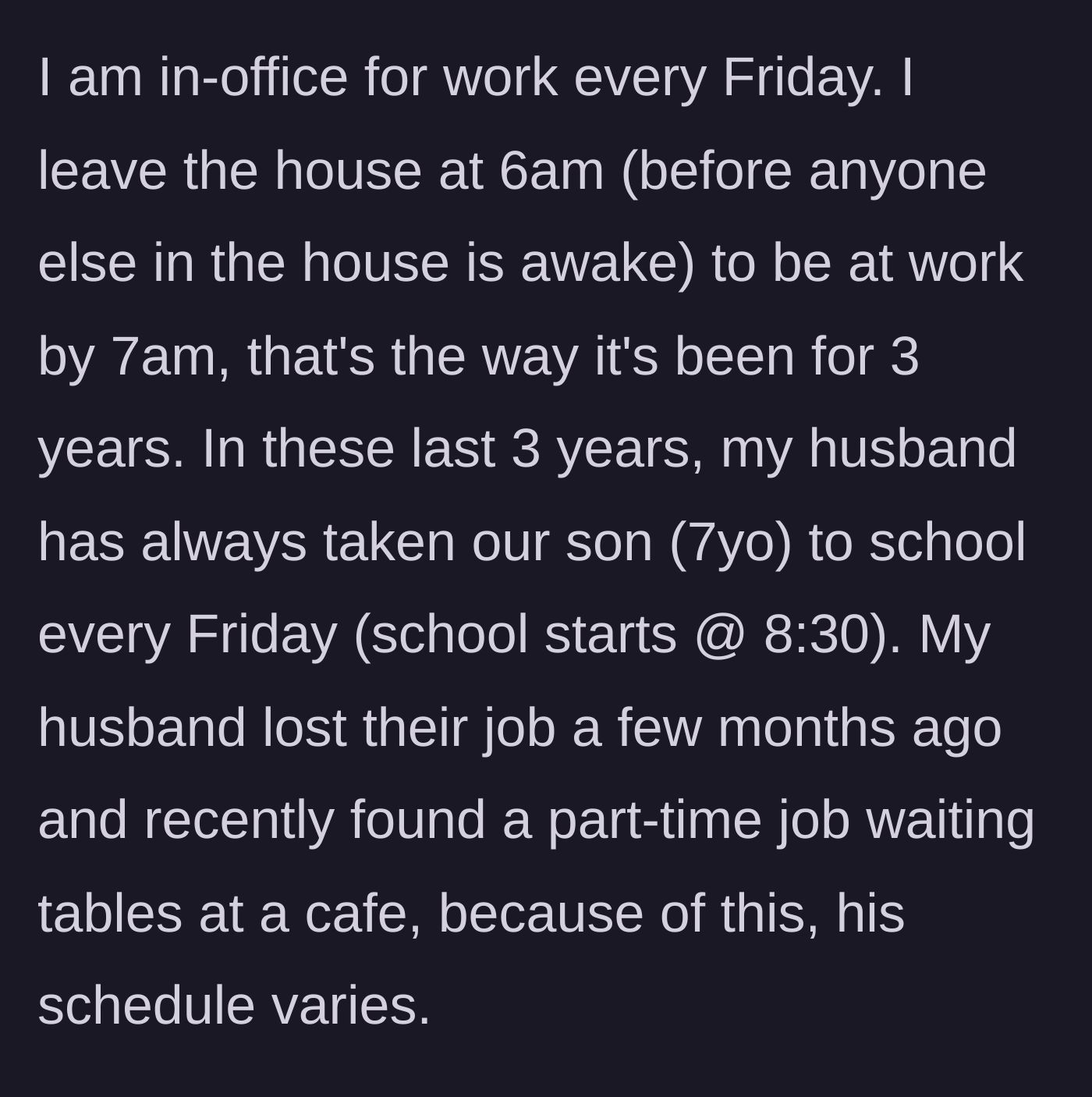 Story part 1 - Mom explains her strict Friday morning work schedule and the dad's recent job change to a cafe.