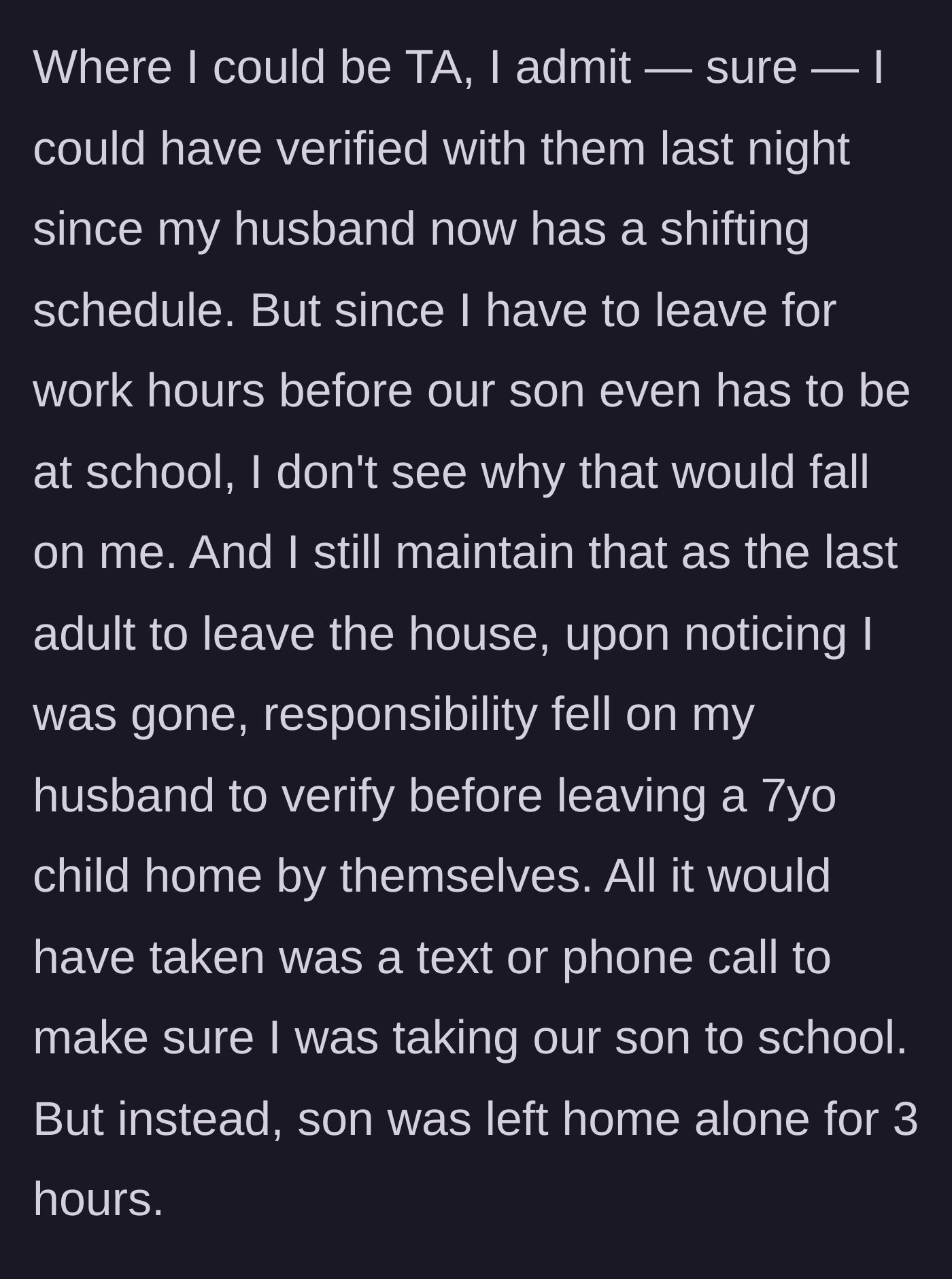 Story part 5 - Mom questions if she should have reminded him the night before but stands her ground on his responsibility as the last adult home.