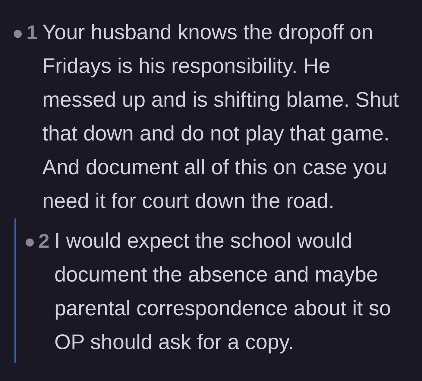 Comment thread 6 - A reminder to not let him play the blame game and to get documentation from the school.