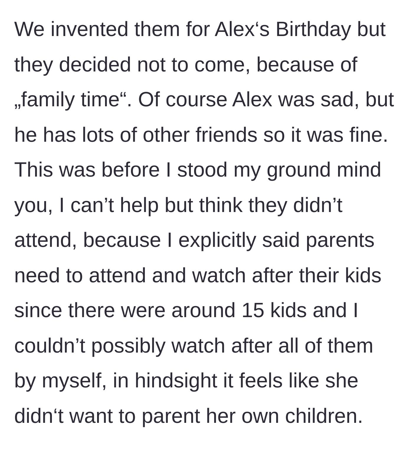 Story part 10 - The neighbor skips the host's child's birthday party because parents were required to stay and watch their kids.