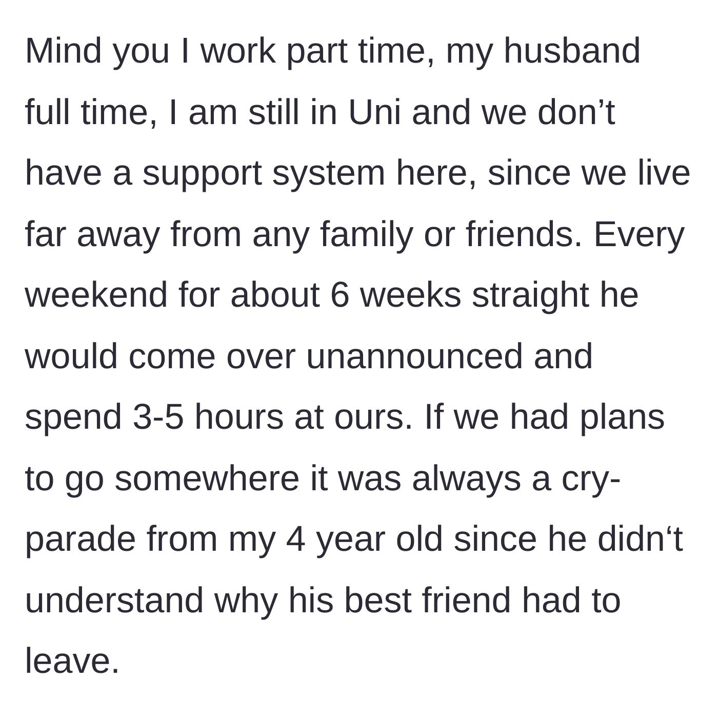 Story part 2 - The neighbor's child begins coming over every weekend unannounced for hours while the host mother is busy.