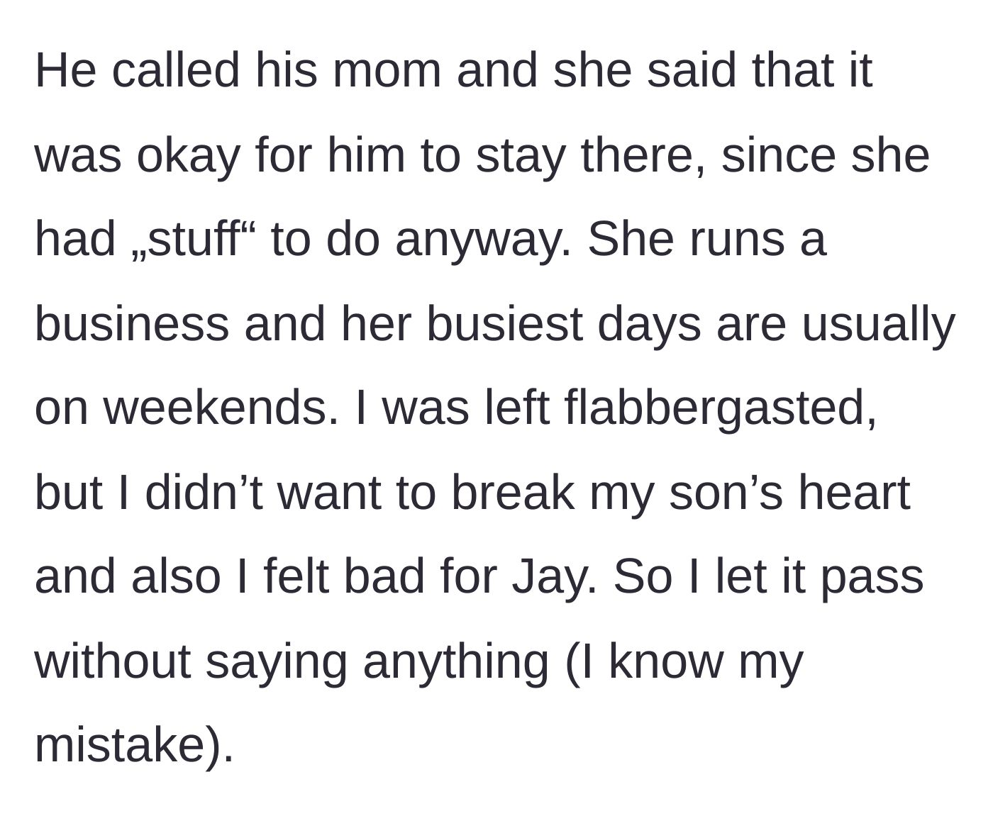 Story part 5 - The neighbor gives her son permission to stay at the host's house without actually asking the host herself.