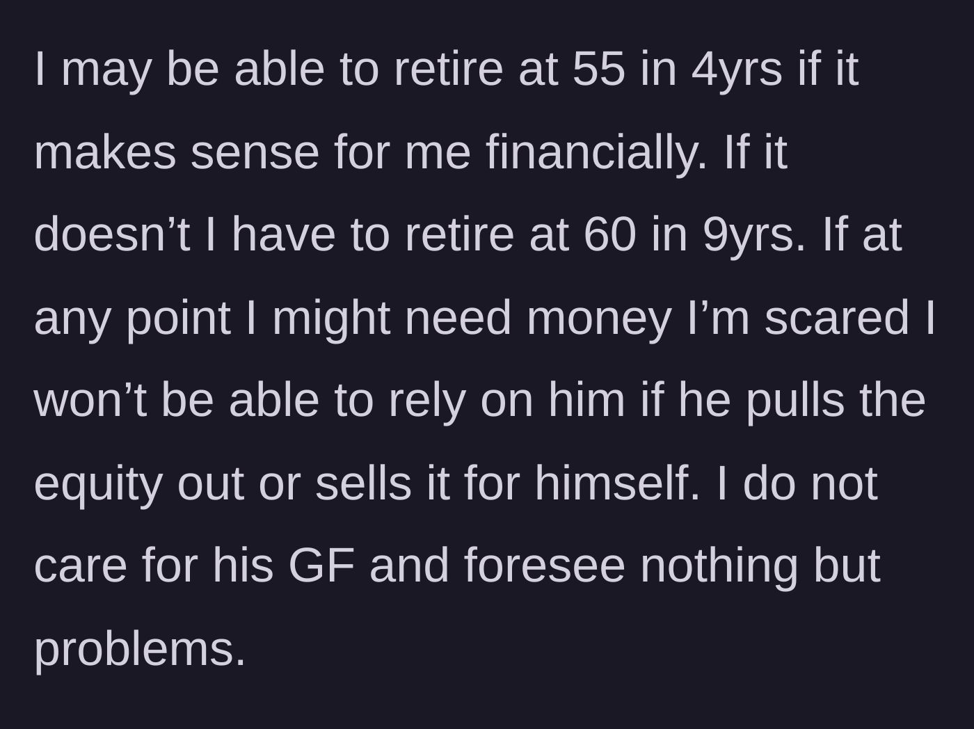 Story part 4 - Mother realizes giving away the condo could ruin her own retirement plans.