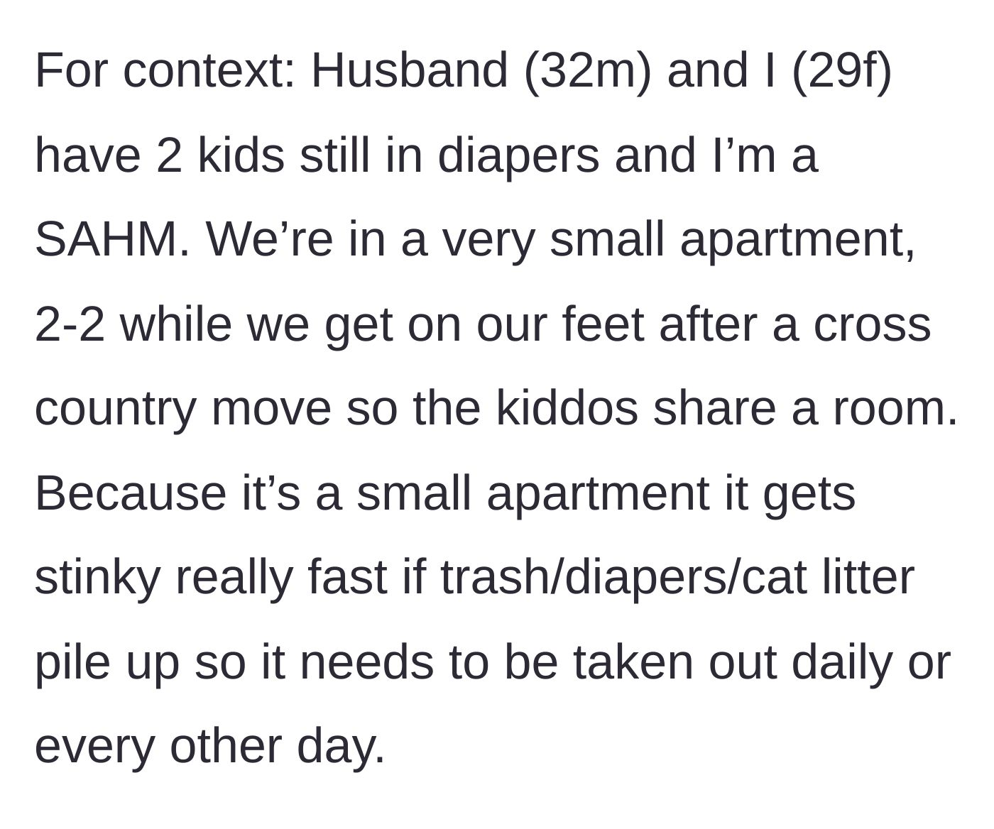 Story part 1 - A brief explanation of the couple's cramped living quarters and the immediate need for daily trash disposal.