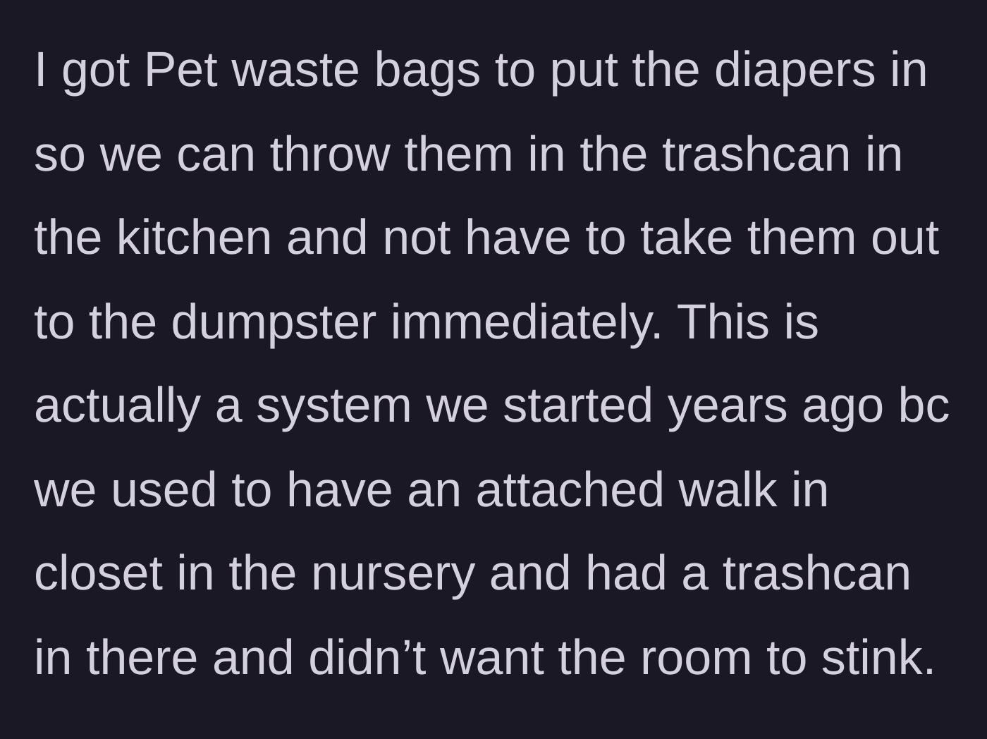 Story part 2 - The mother details her established, long-standing system of double-bagging diapers to prevent odor.