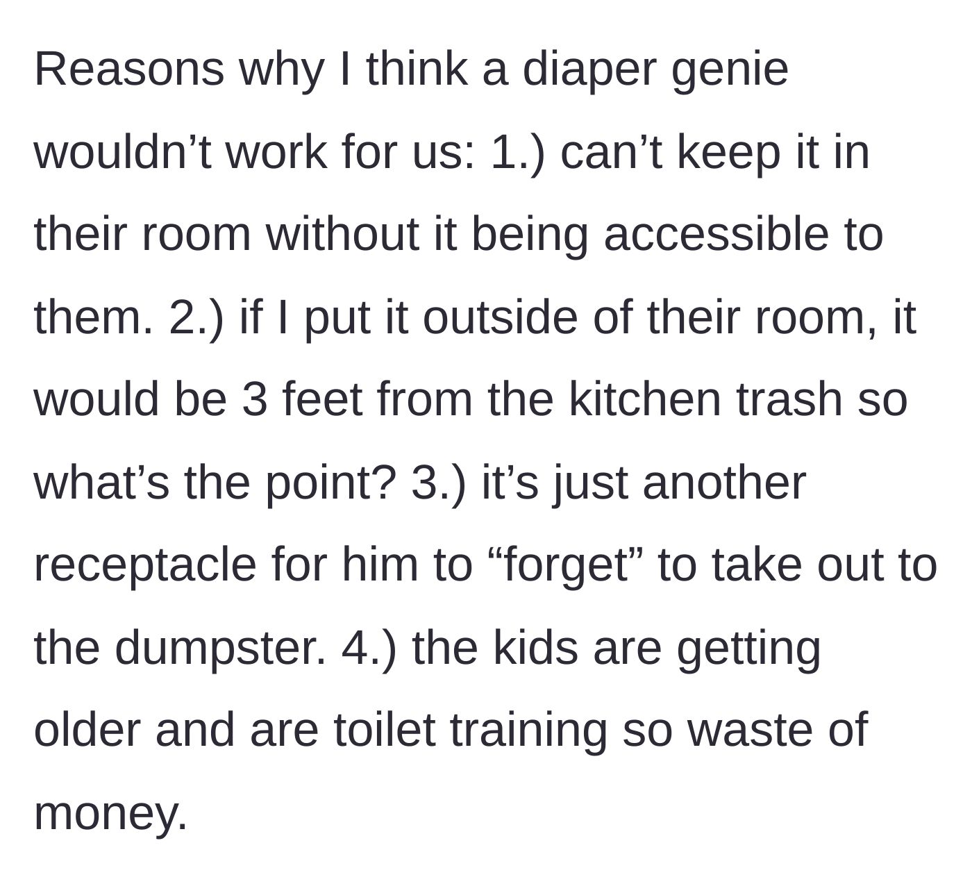 Story part 3 - A logical breakdown of four reasons why buying a specialized diaper bin is a waste of money and space.