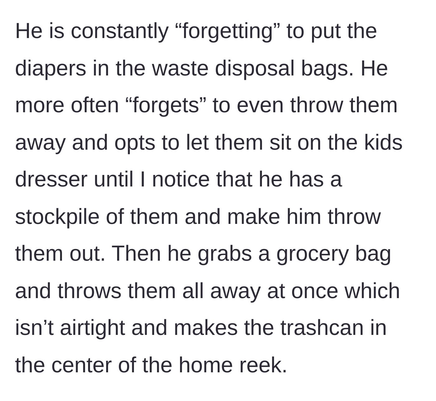 Story part 4 - The husband's habit of leaving unbagged dirty diapers piled on the children's dresser.