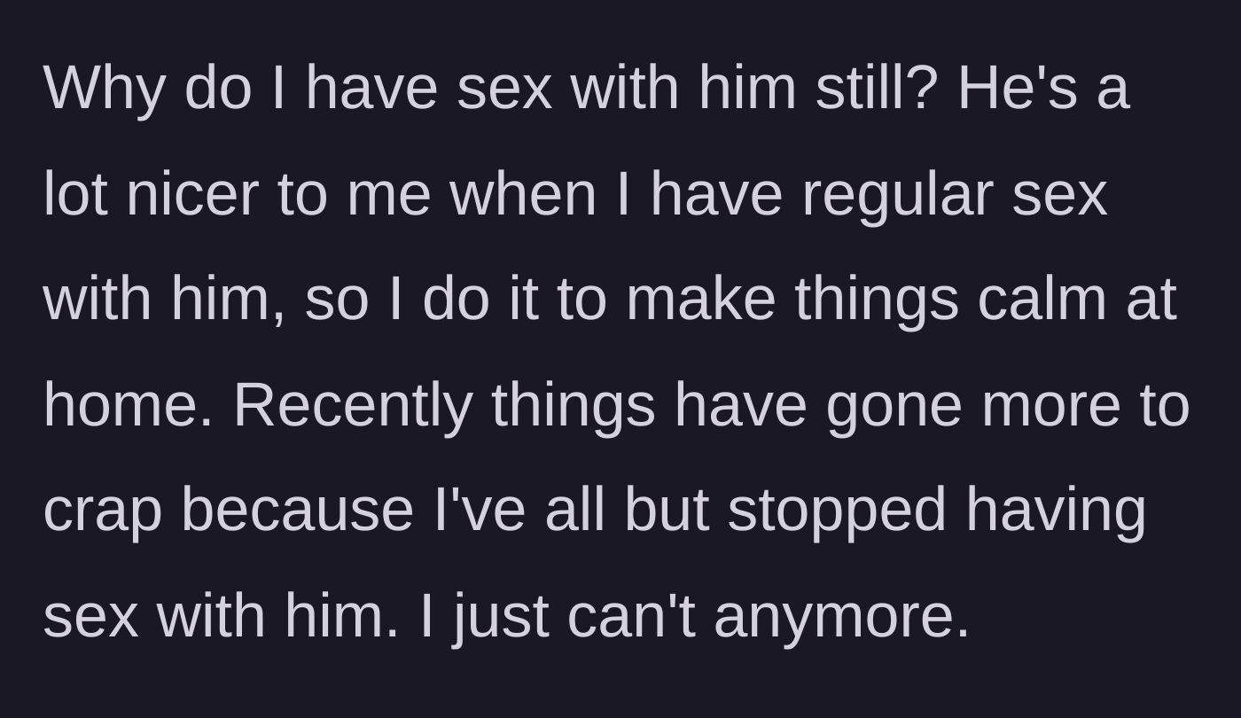 Story part 10 - The wife admitting she used sex as a tool to keep the peace and prevent her husband's anger.