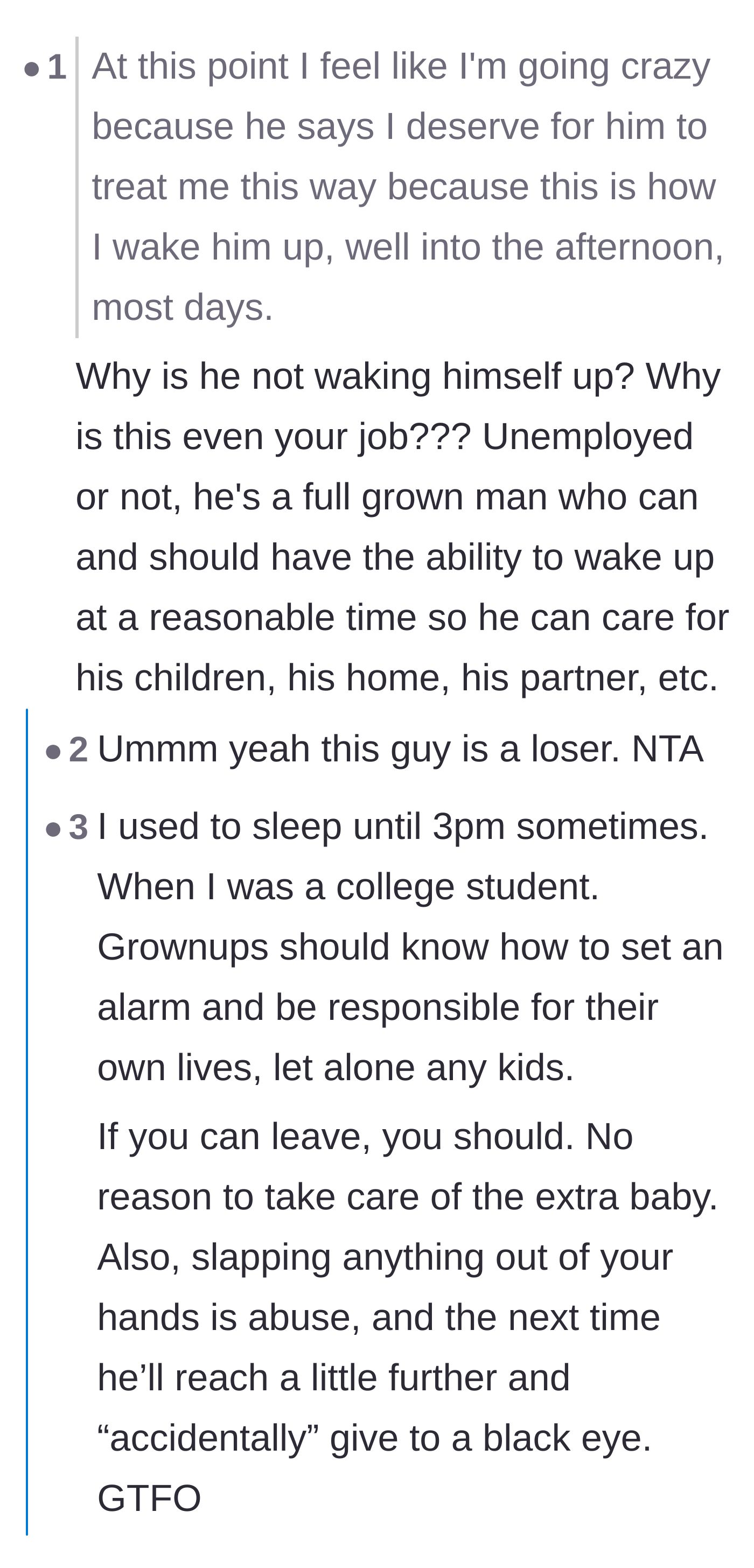 Comment thread 3 - Readers expressing sheer outrage that a grown, unemployed man requires his postpartum wife to act as his daily alarm clock.