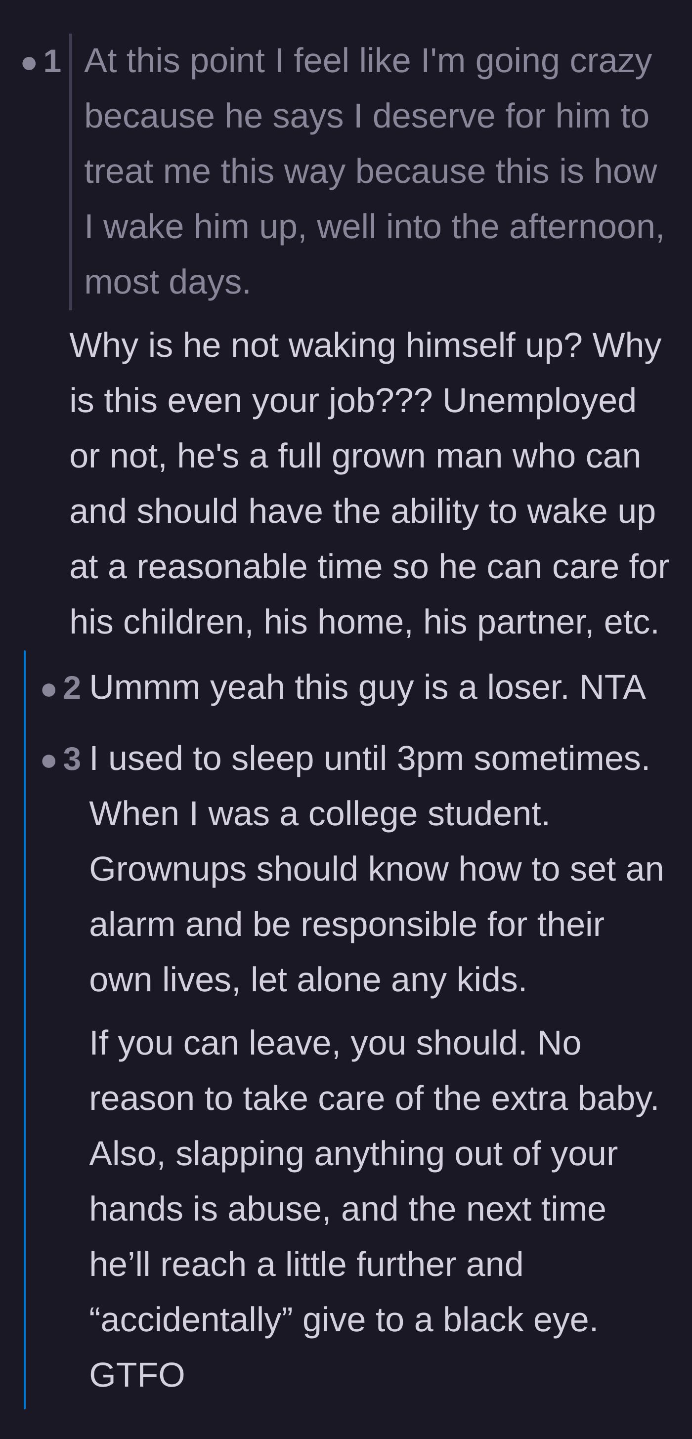Comment thread 3 - Readers expressing sheer outrage that a grown, unemployed man requires his postpartum wife to act as his daily alarm clock.