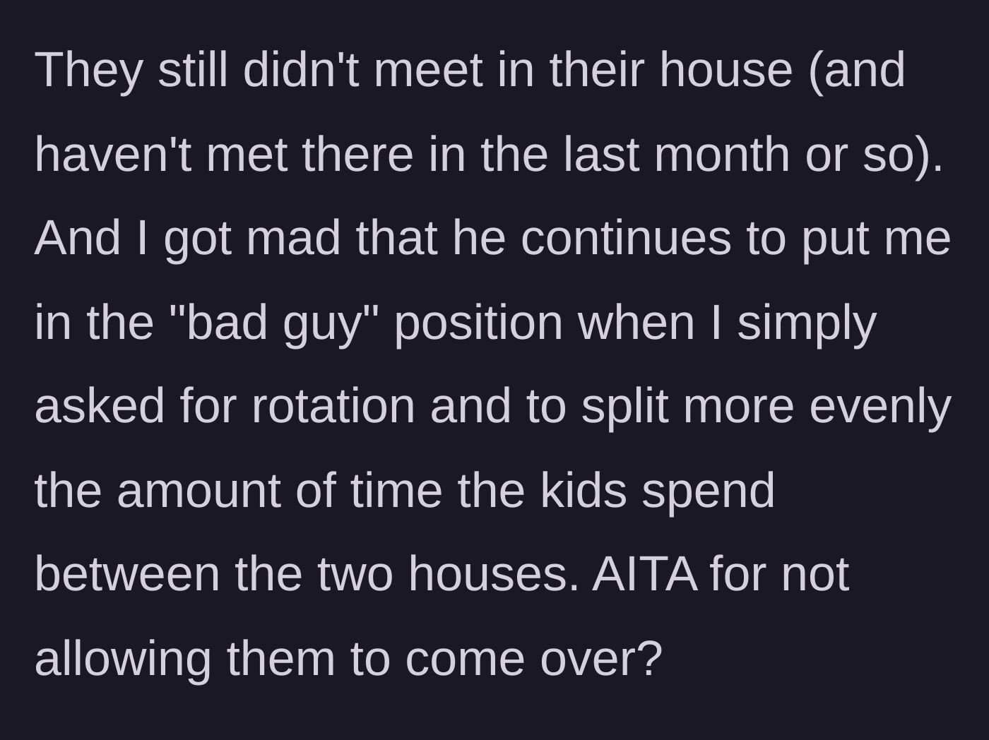 Story part 5 - The husband continues to guilt-trip his wife and paints her as the villain for enforcing her boundary.