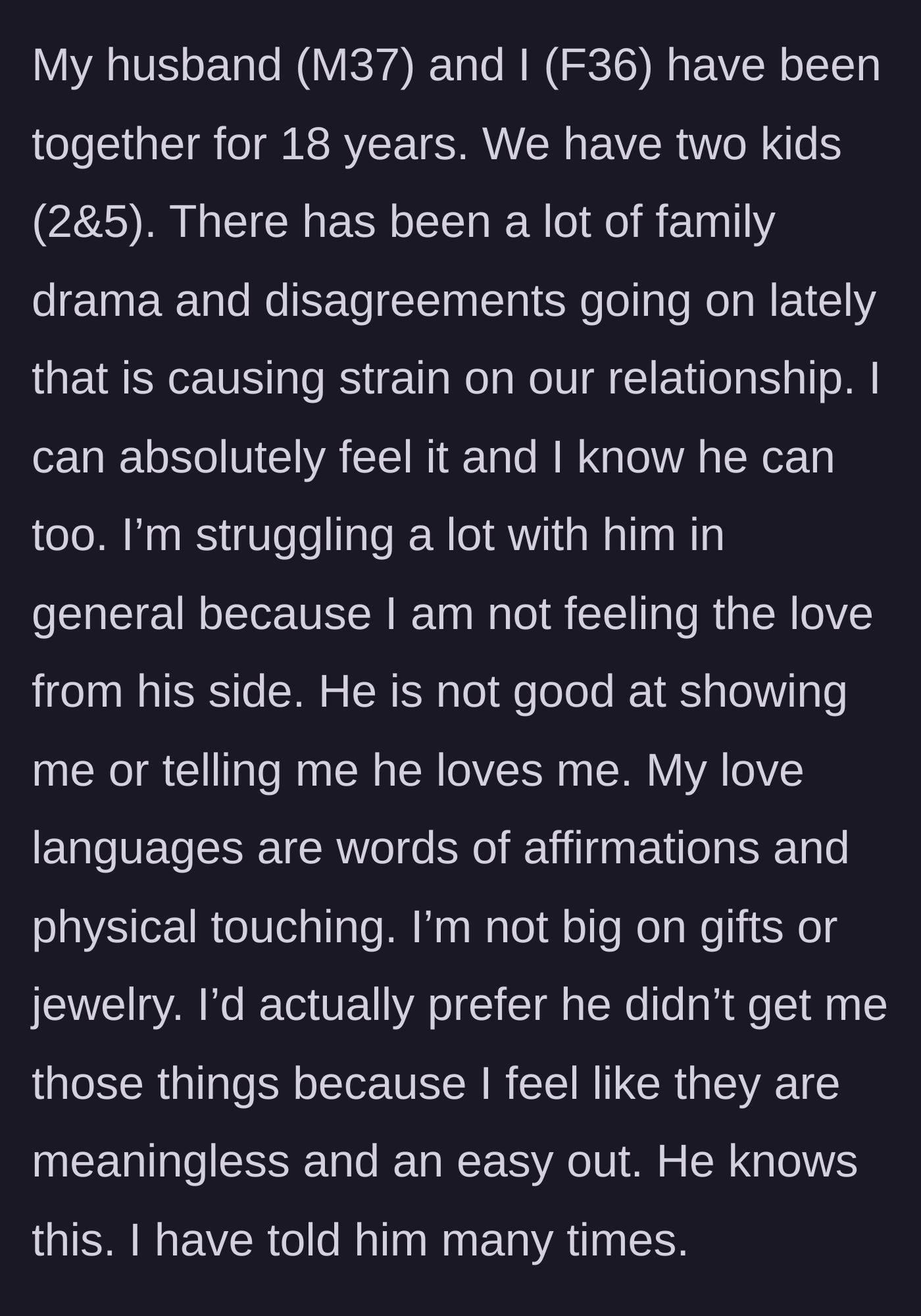 Story part 1 - Woman describing the emotional disconnect and lack of love in her 18-year marriage.